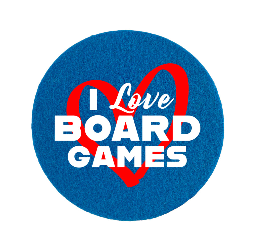 Untersetzer Filz - I LOVE BOARDGAMES